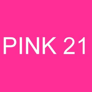 Pink 21